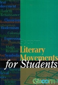 Literary movements for students: presenting analysis, context, and criticism on literary movements (جلد 1)