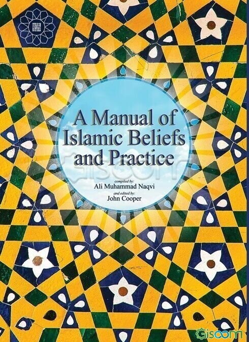 A manual of Islamic beliefs and practice