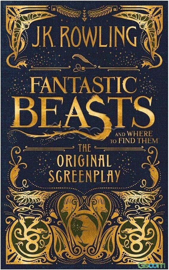 Fantastic beasts and where to find them the original screenplay