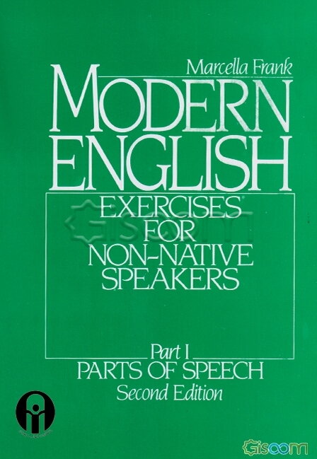 Modern English: exercises for non-native speakers: part I: parts of speech