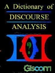 Dictionary of discourse analysis