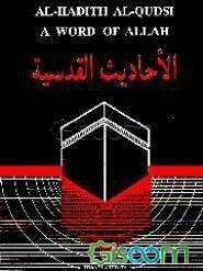 Al - Hadith Al - Qudsi: A Word Of Allah