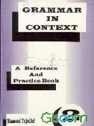 Grammar In Context: A Reference And Practice Book (جلد 2)