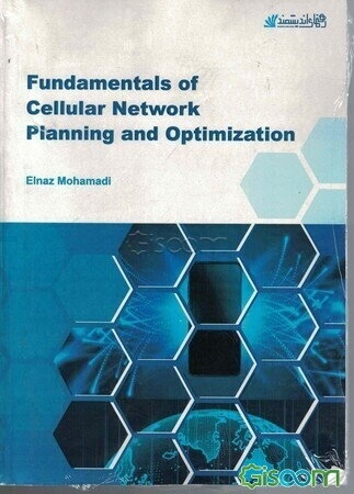 Fundamentals of cellular network planning and optimization