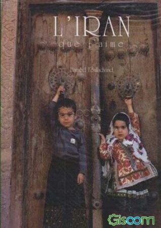 L Iran que jaime ایرانی که دوست میدارم‌