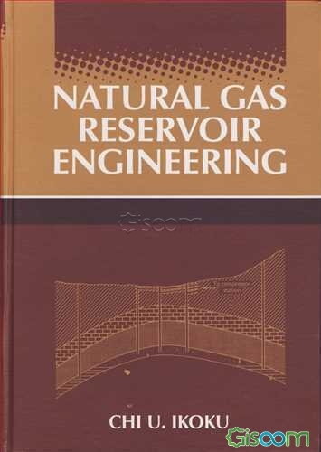 Natural gas reservoir engineering