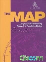 The map: a beginners guide to doing research in translation studies