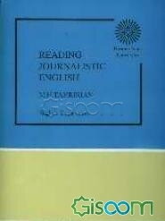 خواندن متون مطبوعاتی (رشته مترجمی زبان انگلیسی) - Reading english journalistic (department of english and linguistics)