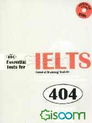 404 essential tests for IELTS: general training module