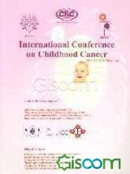 Abstracts: international conference on childhood cancer (ICCC - 2006): 29-31 Oct. 2006, Tehran, Iran