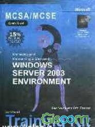 Microsoft MCSA/MCSE self-paced training kit (exam 70-290): managing and maintaining a Microsoft windows server 2003 environment