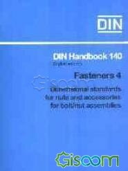 Din handbook 140: Fasteners 4: Dimensional standards for nuts and accessories for bolt/nut assemblies