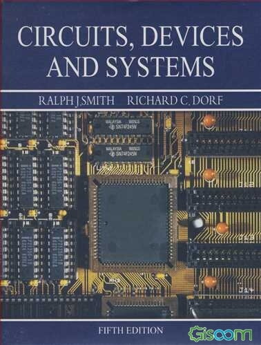 Circuits, devices and systems: a first course in electrical engineering