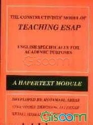 The constructivist model of teaching ESAP, English specifically for academic purposes