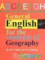 زبان انگلیسی عمومی برای دانشجویان جغرافیا = General English for the students of geography