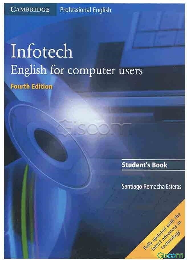 Infotech: English for computer users: students book