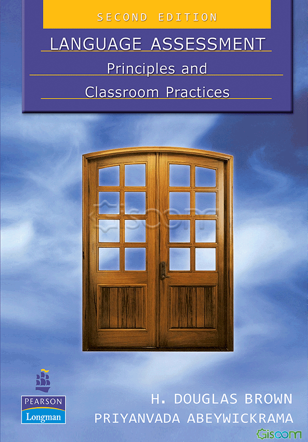 Language assessment principles and classroom practices
