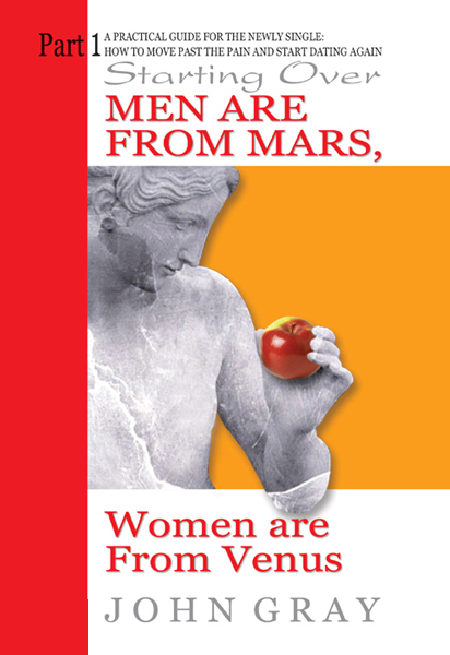 Men are from mars, women are from venus: the definitive guide to relationships