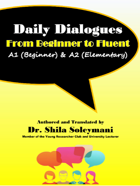 Daily dialogues: from beginner to fluent A1 (beginner) & A2 (elementary) (جلد 1)